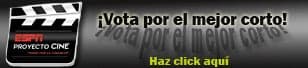No Dejen de ver los Cortos de ESPN Proyecto Cine.