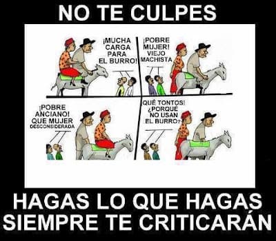 Pase lo que pase...siempre habra gente que igual encontrara angulo para criticar...o sufrir.